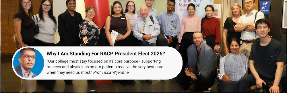 Why I am standing for RACP President-Elect 2026 — Physicians. Trainees. Patients. First.